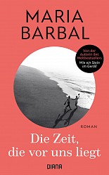 Maria Barbal - Die Zeit, die vor uns liegt - Diana